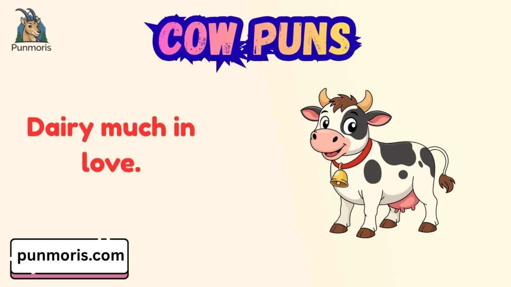 The Cow Love Puns