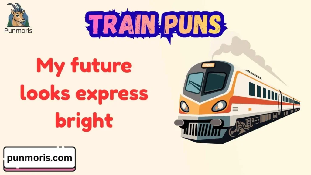 Clever Train Puns