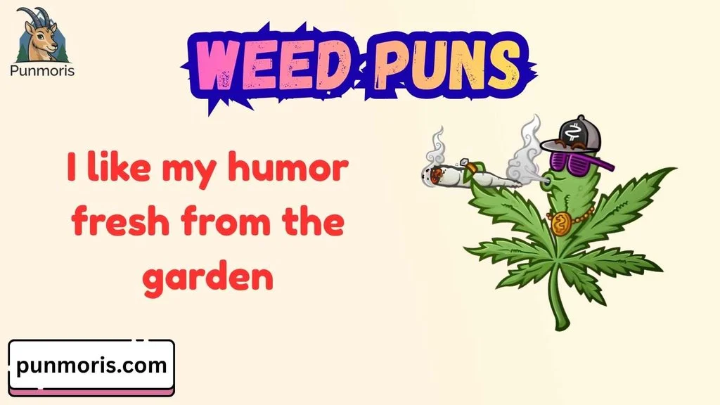 Clever Weed Puns